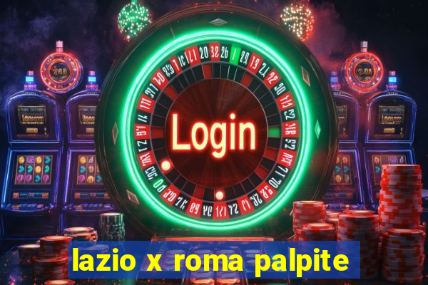 lazio x roma palpite